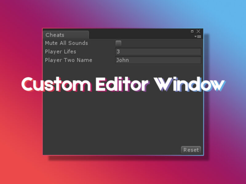 How to Make a Custom Editor Window in Unity