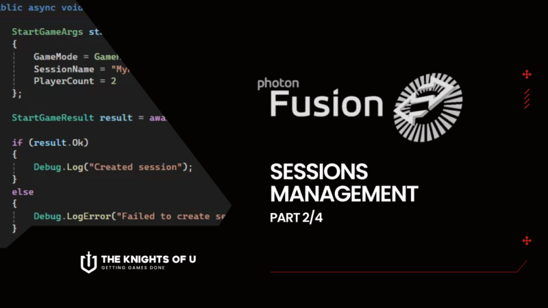 Photon Fusion 2 – Sessions Management – Part 2/4